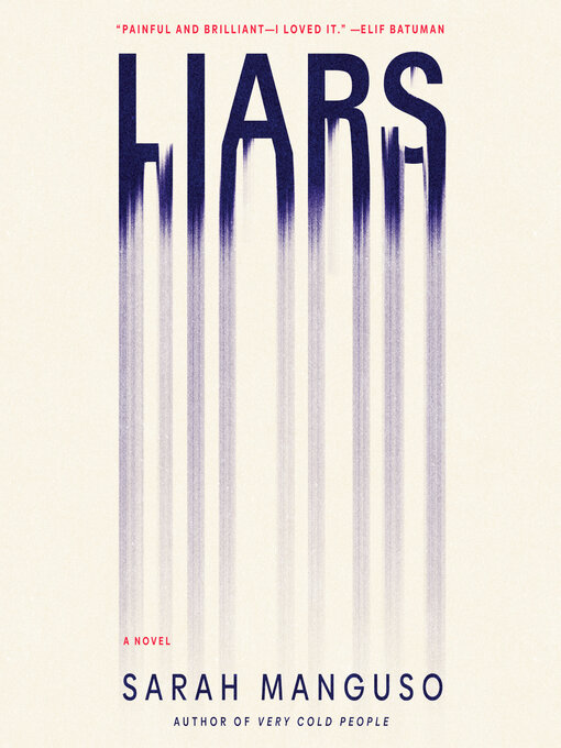 Title details for Liars by Sarah Manguso - Available